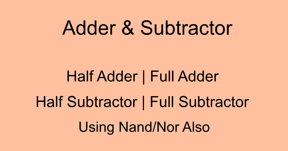 Full Adder And Full Subtractor