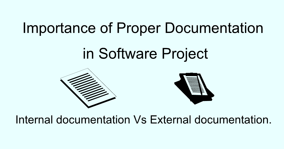 Importance Of Proper Documentation In Software Project – AHIRLABS