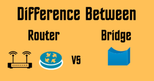 Difference between Router and Bridge