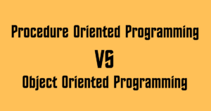 Procedure Oriented Object Oriented Programming Languages