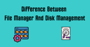 File Manager And Disk Management