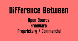 Open Source Freeware Proprietary Commercial